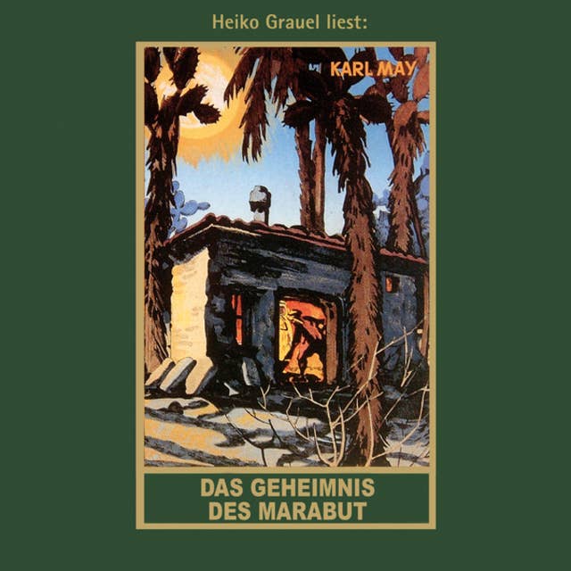 Das Geheimnis des Marabut: Karl Mays Gesammelte Werke