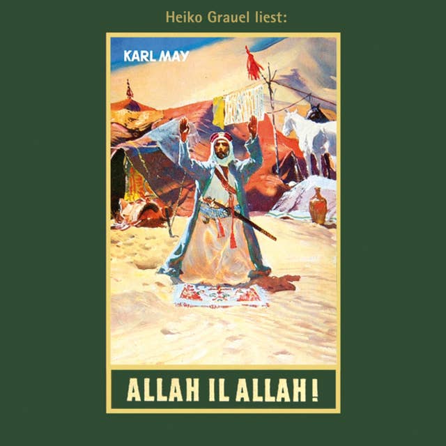 Karl Mays Gesammelte Werke - Band 60: Allah il Allah!