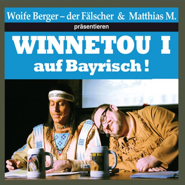 Winnetou I auf Bayrisch