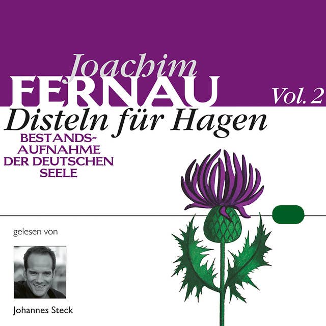 Disteln für Hagen - Vol. 02: Bestandsaufnahme der deutschen Seele