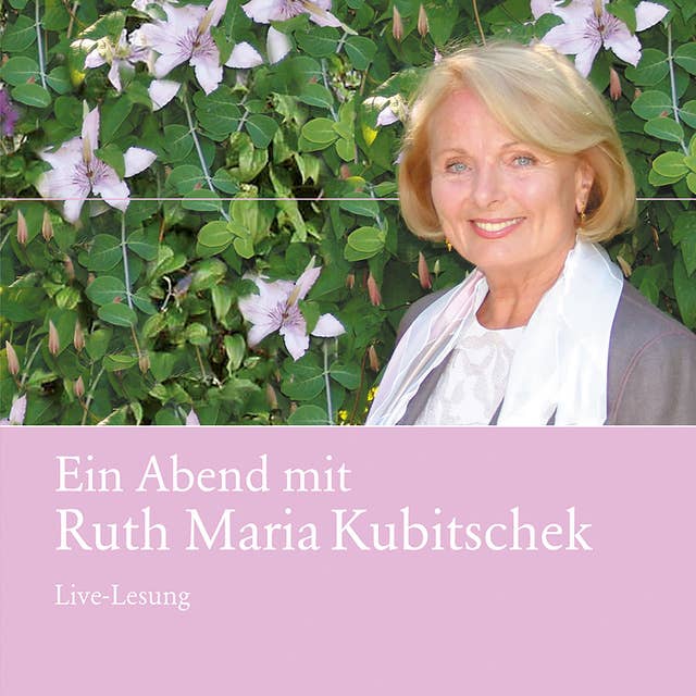 Ein Abend mit Ruth Maria Kubitschek