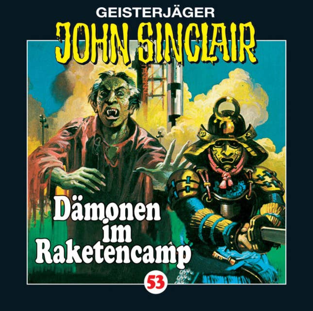 Cover for John Sinclair, Folge 53: Dämonen im Raketencamp
