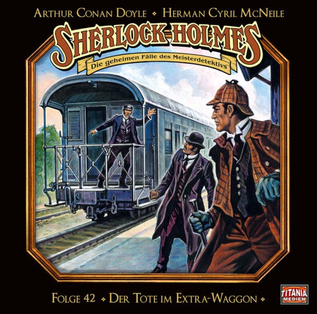 Cover for Sherlock Holmes - Die geheimen Fälle des Meisterdetektivs, Folge 42: Der Tote im Extra-Waggon