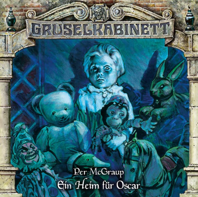 Gruselkabinett: Ein Heim für Oscar