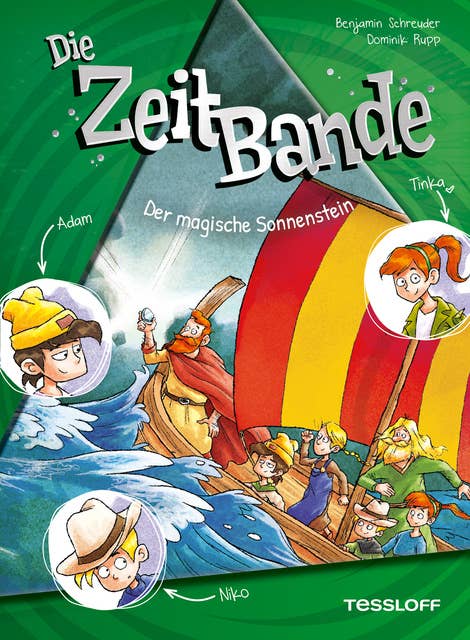 Die ZeitBande. Band 3. Der magische Sonnenstein 