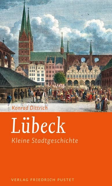 Lübeck: Kleine Stadtgeschichte