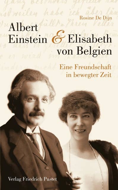 Albert Einstein und Elisabeth von Belgien: Eine Freundschaft in bewegter Zeit