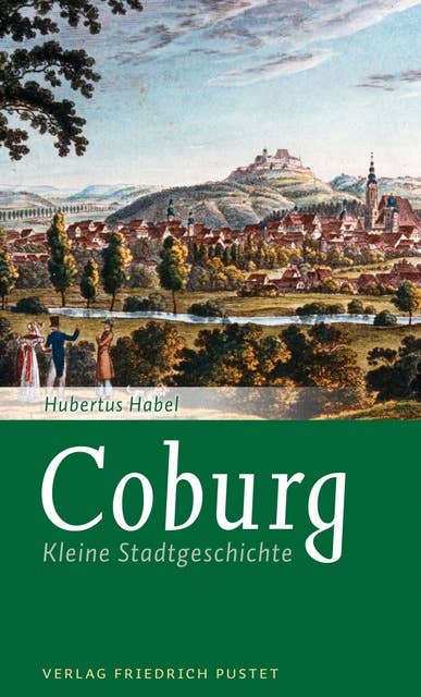 Coburg: Kleine Stadtgeschichte