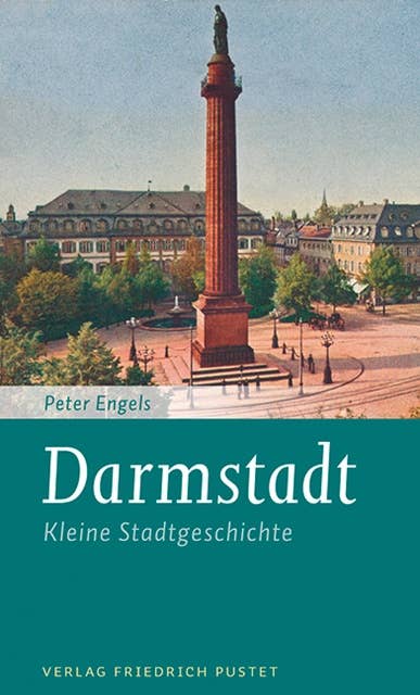 Darmstadt: Kleine Stadtgeschichte