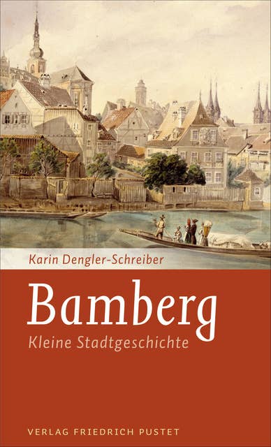 Bamberg: Kleine Stadtgeschichte