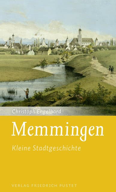 Memmingen: Kleine Stadtgeschichte