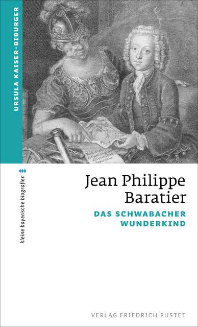 Jean Philippe Baratier: Das Schwabacher Wunderkind