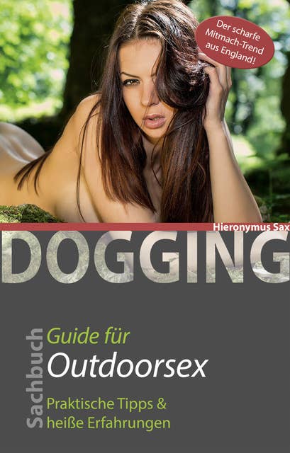 Dogging: Guide für Outdoorsex