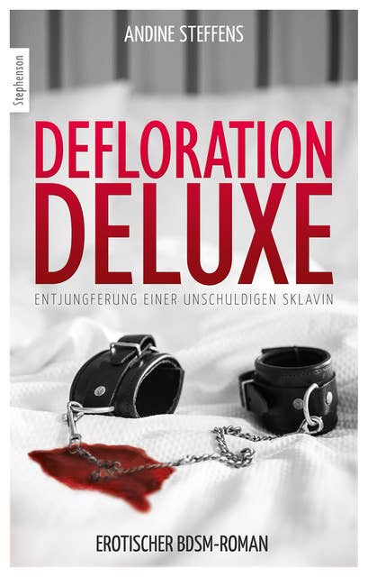 Defloration Deluxe: Entjungferung einer unschuldigen Sklavin