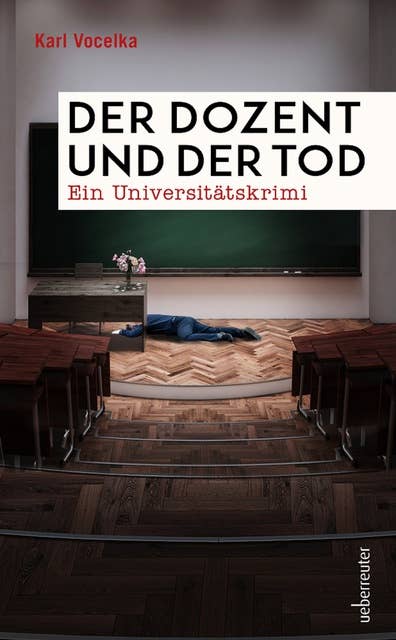 Der Dozent und der Tod: Ein Universitätskrimi