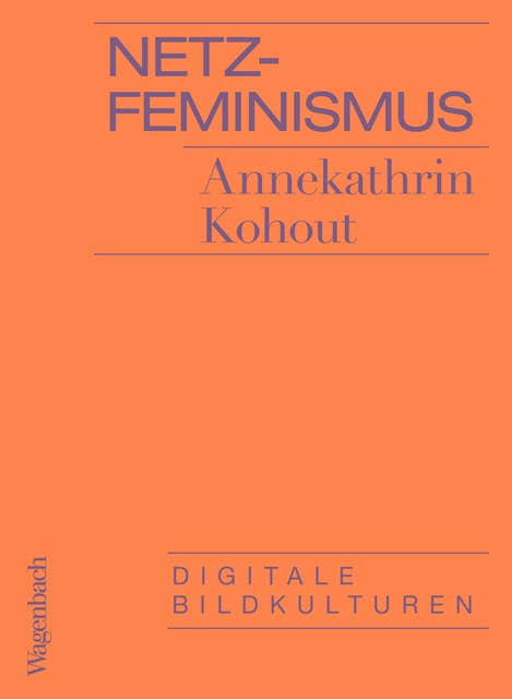 Netzfeminismus: Digitale Bildkulturen