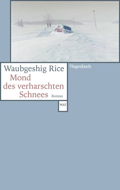 Mond des verharschten Schnees: Deutsche Erstausgabe