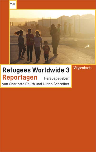 Refugees Worldwide 3: Reportagen