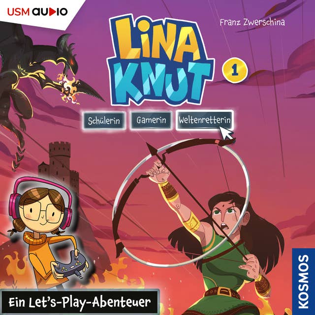 Lina Knut: Schülerin, Gamerin, Weltenretterin Folge 1: Ein Let's-Play Abenteuer