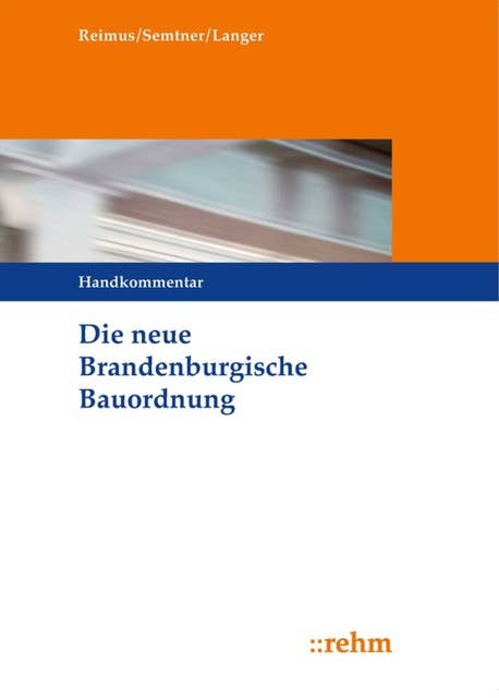 Die neue Brandenburgische Bauordnung: Handkommentar