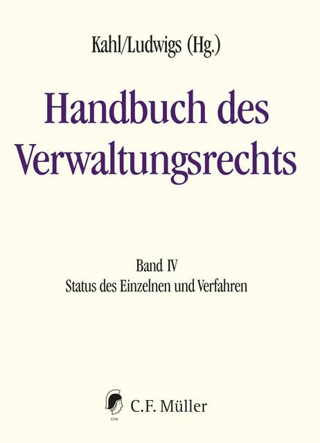 Handbuch des Verwaltungsrechts: Band IV: Status des Einzelnen und Verfahren