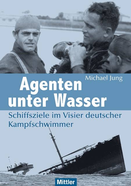Agenten unter Wasser: Schiffsziele im Visier deutscher Kampfschwimmer