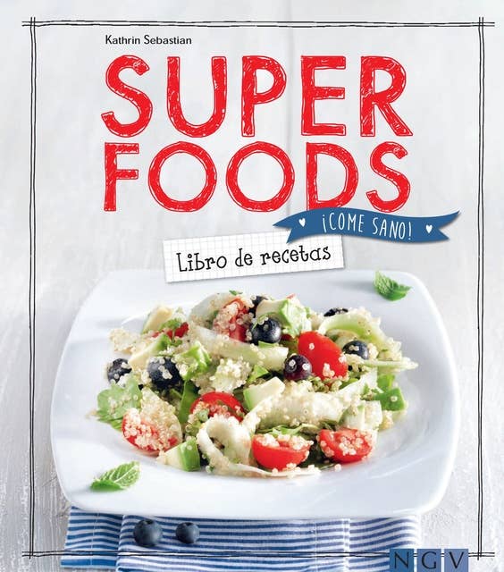 Superfoods: Libro de recetas