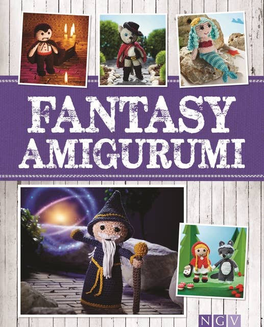 Fantasy Amigurumi: Märchenhaft süße Häkelfiguren von Drache bis Prinzessin