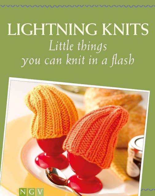 Lightning Knits: Little things you can knit in a flash