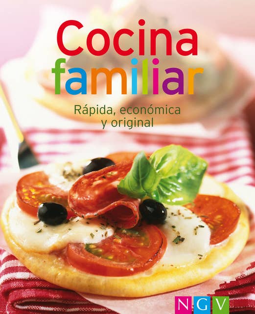 Cocina familiar: Nuestras 100 mejores recetas en un solo libro