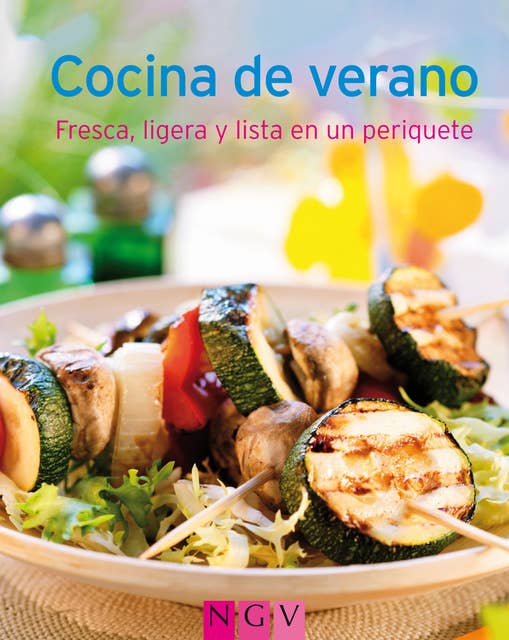 Cocina de verano: Nuestras 100 mejores recetas en un solo libro