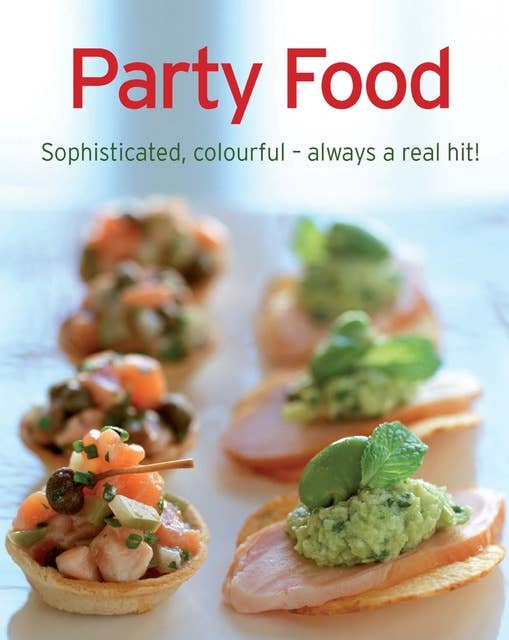 Cover for Party Food: Our 100 top recipes presented in one cookbook