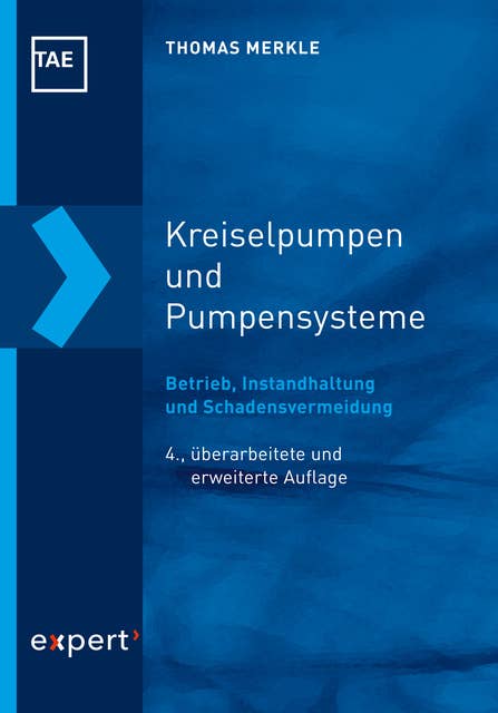 Kreiselpumpen und Pumpensysteme: Betrieb, Instandhaltung und Schadensvermeidung