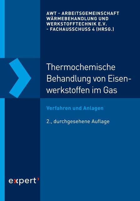 Thermochemische Behandlung von Eisenwerkstoffen im Gas: Verfahren und Anlagen