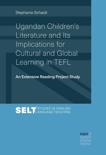 Ugandan Children's Literature and Its Implications for Cultural and Global Learning in TEFL: An Extensive Reading Project Study