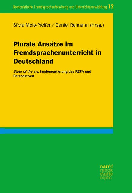 Plurale Ansätze im Fremdsprachenunterricht in Deutschland: State of the art, Implementierung des REPA und Perspektiven