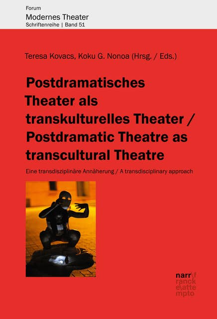 Postdramatisches Theater als transkulturelles Theater: Eine transdisziplinäre Annäherung