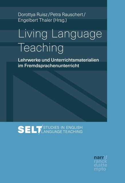 Living Language Teaching: Lehrwerke und Unterrichtsmaterialien im Fremdsprachenunterricht