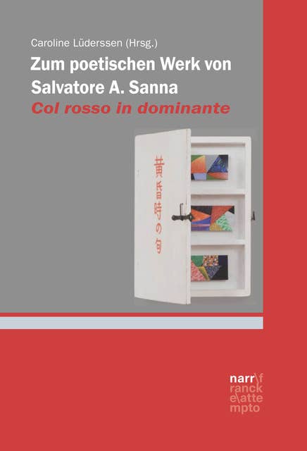 Zum poetischen Werk von Salvatore A. Sanna: Col rosso in dominante
