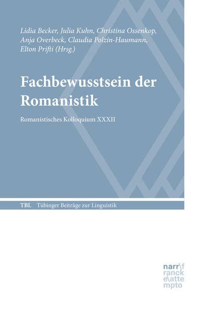 Fachbewusstsein der Romanistik: Romanistisches Kolloquium XXXII