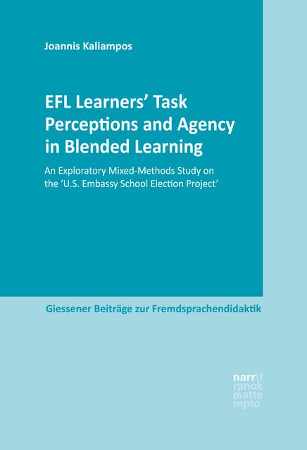 EFL Learners' Task Perceptions and Agency in Blended Learning: An Exploratory Mixed-Methods Study on the 'U.S. Embassy School Election Project'