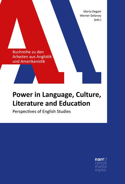 Power in Language, Culture, Literature and Education: Perspectives of English Studies