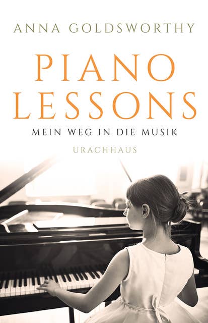 Piano Lessons: Mein Weg in die Musik