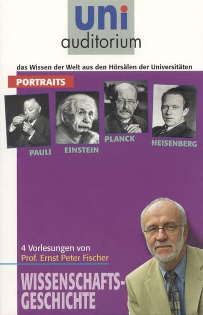 4 Portraits (Pauli, Einstein, Planck und Heisenberg): Wissenschaftsgeschichte