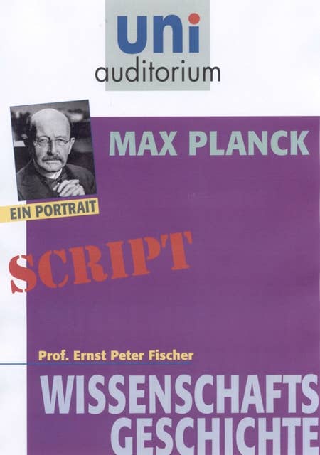 Max Planck: Wissenschaftsgeschichte