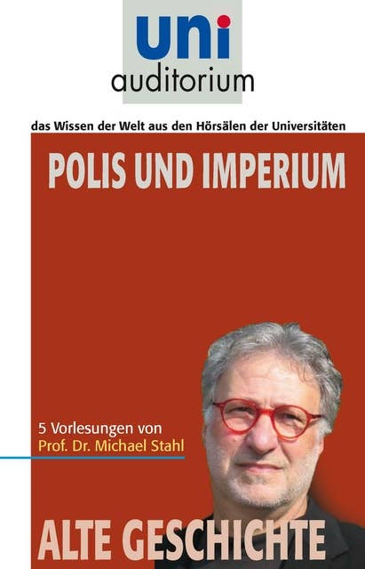 Polis und Imperium: Alte Geschichte
