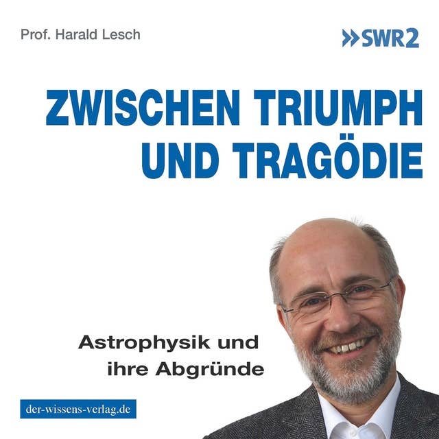 Zwischen Triumph und Tragödie: Astrophysik und ihre Abgründe