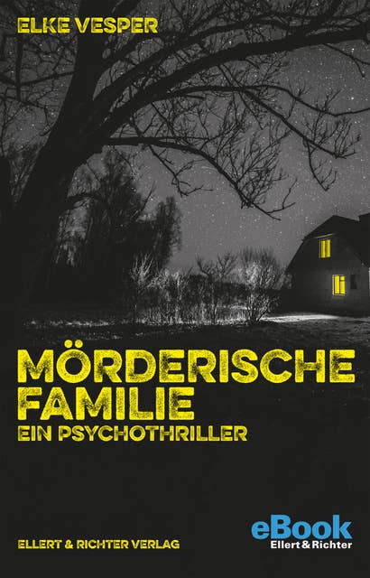 Mörderische Familie: Ein Psychothriller