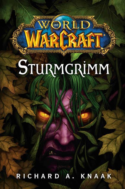 World of Warcraft: Sturmgrimm: Roman zum Game