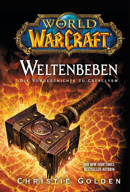 World of Warcraft: Weltenbeben - Die Vorgeschichte zu Cataclysm: Roman zum Game